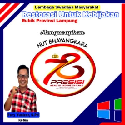LSM RUBIK Provinsi Lampung Mengucapkan HUT Bhayangkara Ke 78 Tahun 2024