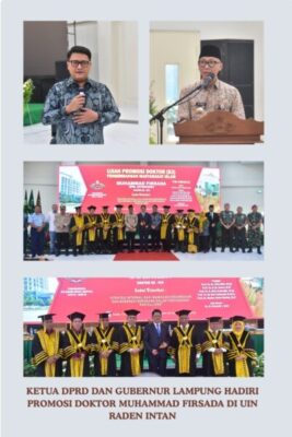 Ketua DPRD dan Gubernur Lampung Hadiri Promosi Doktor Muhammad Firsada di UIN Raden Intan